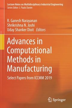 portada Advances in Computational Methods in Manufacturing: Select Papers from ICCMM 2019