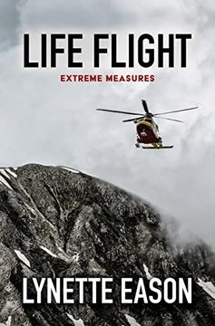 portada Life Flight (Extreme Measures, 1) (en Inglés)