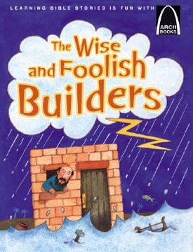 portada the wise and foolish builders - arch book 6pk the wise and foolish builders - arch book 6pk (en Inglés)