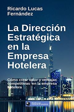 portada La Dirección Estratégica en la Empresa Hotelera (in Spanish)