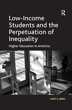 portada Low-Income Students and the Perpetuation of Inequality: Higher Education in America