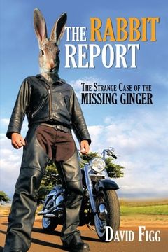 portada The Rabbit Report: The Strange Case of the Missing Ginger