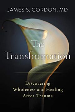 portada The Transformation: Discovering Wholeness and Healing After Trauma 