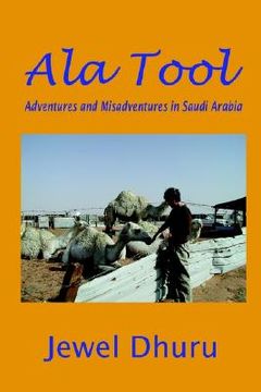 portada ala tool: adventures and misadventures in saudi arabia (en Inglés)