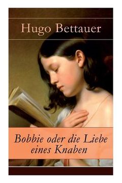portada Bobbie oder die Liebe eines Knaben: Abenteuerbuch: Mystery und Thriller für Jugendliche