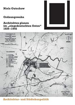 portada Ordnungswahn: Architekten Planen im "Eingedeutschten Osten" 1939-1945 (en Alemán)