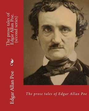 portada The prose tales of Edgar Allan Poe. By: Edgar Allan Poe (second series): Tales (World's classic's) (en Inglés)