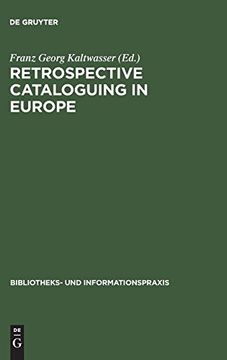 portada Retrospective Cataloguing in Europe (Bibliotheks- und Informationspraxis) (en Inglés)