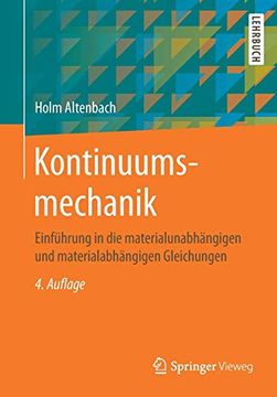 portada Kontinuumsmechanik: Einführung in die Materialunabhängigen und Materialabhängigen Gleichungen (en Alemán)