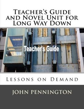 portada Teacher's Guide and Novel Unit for Long way Down: Lessons on Demand (en Inglés)