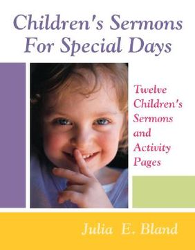 portada children's sermons for special days: twelve children's sermons and activity pages (en Inglés)