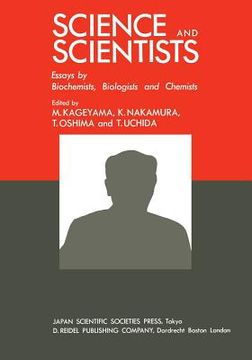 portada Science and Scientists: Essays by Biochemists, Biologists and Chemists