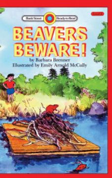 portada Beavers Beware! Level 2 (Bank Street Ready-To-Read) (en Inglés)