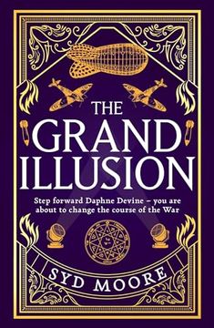 portada The Grand Illusion: Enter a World of Magic, Mystery, War and Illusion (in English)