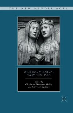portada Writing Medieval Women’s Lives (The New Middle Ages)
