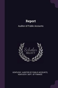 portada Report: Auditor of Public Accounts (in English)