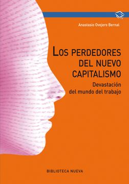 portada Los Perdedores del Nuevo Capitalismo: La Devastación del Mundo del Trabajo (Psicologia Universidad) (in Spanish)