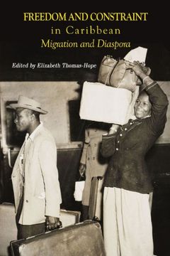 portada Freedom and Constraint in Caribbean Migration and Diaspora