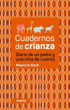 portada (Yayas)Cuadernos de Crianza Diario de un Padre y una Niña de Cuento (in Spanish)