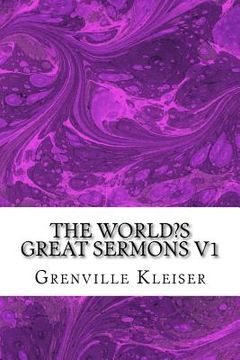 portada The World's Great Sermons V1: (Grenville Kleiser Classics Collection) (en Inglés)