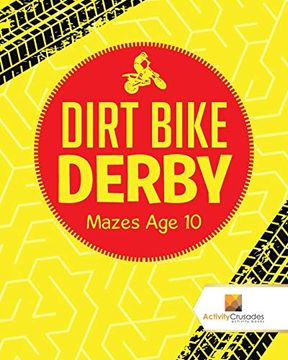 portada Dirt Bike Derby: Mazes age 10 (en Inglés)