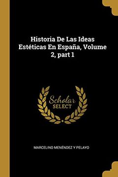 portada Historia de las Ideas Estéticas en España, Volume 2, Part 1