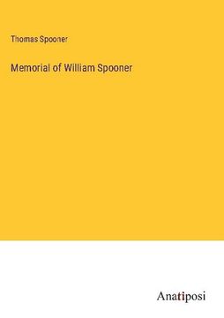 portada Memorial of William Spooner (en Inglés)