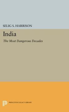 portada India: The Most Dangerous Decades (Princeton Legacy Library) (en Inglés)