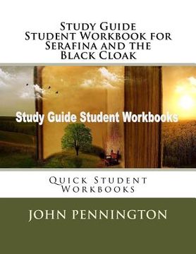portada Study Guide Student Workbook for Serafina and the Black Cloak: Quick Student Workbooks (in English)