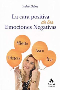 portada La Cara Positiva de las Emociones Negativas (in Spanish)