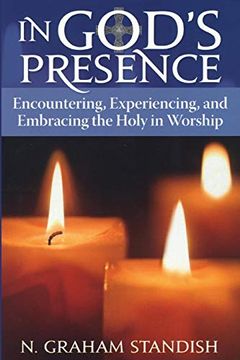 portada In God's Presence: Encountering, Experiencing, and Embracing the Holy in Worship (in English)