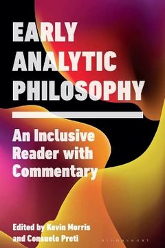 portada Early Analytic Philosophy: An Inclusive Reader with Commentary