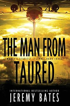 portada The man From Taured: A Breakneck Mystery-Thriller: 3 (World'S Scariest Legends) 