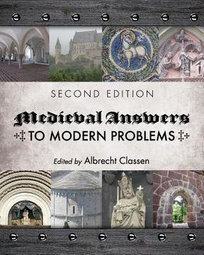 portada Medieval Answers to Modern Problems (en Inglés)