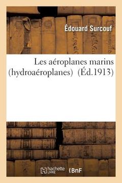 portada Les Aéroplanes Marins Hydroaéroplanes (en Francés)