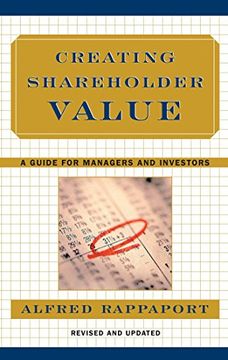 portada Creating Shareholder Value: A Guide for Managers and Investors (en Inglés)