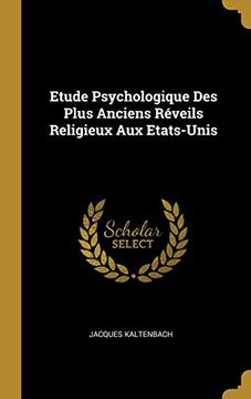 portada Etude Psychologique Des Plus Anciens Réveils Religieux Aux Etats-Unis (in French)