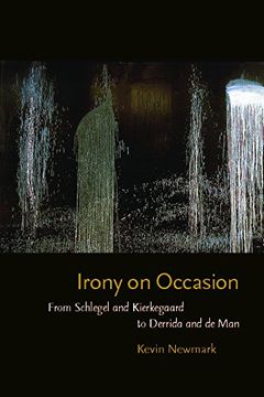 portada Irony on Occasion: From Schlegel and Kierkegaard to Derrida and de man 