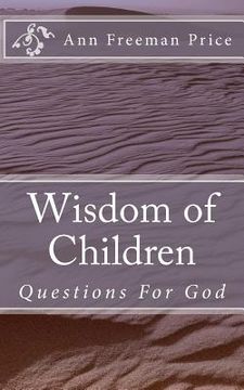 portada wisdom of children: questions for god