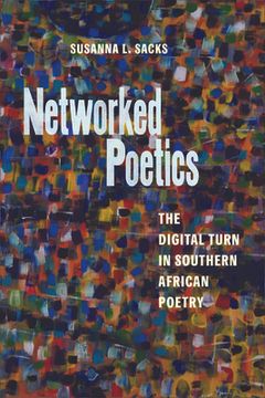 portada Networked Poetics: The Digital Turn in Southern African Poetry (en Inglés)