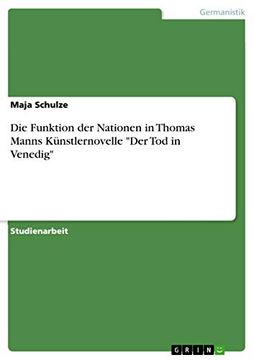 portada Die Funktion der Nationen in Thomas Manns Künstlernovelle der tod in Venedig (en Alemán)