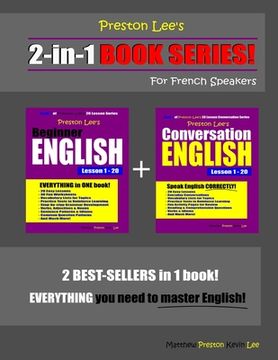 portada Preston Lee's 2-in-1 Book Series! Beginner English & Conversation English Lesson 1 - 20 For French Speakers (in English)
