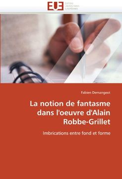 portada La Notion de Fantasme Dans L'Oeuvre D'Alain Robbe-Grillet