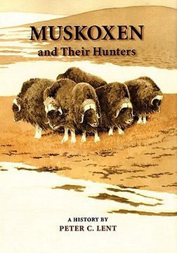 portada muskoxen and their hunters: a history (en Inglés)