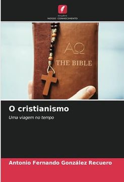 portada O Cristianismo: Uma Viagem no Tempo