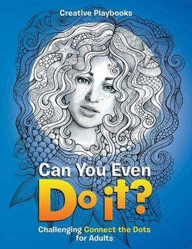 portada Can You Even Do it? Challenging Connect the Dots for Adults (in English)