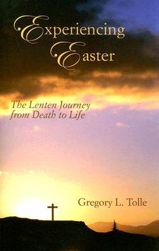 portada experiencing easter: the lenten journey from death to life (en Inglés)
