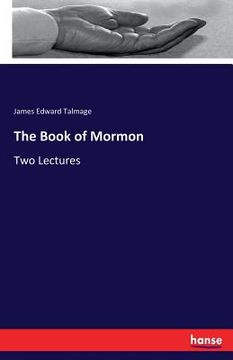 portada The Book of Mormon: Two Lectures (en Inglés)
