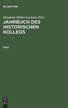 portada Jahrbuch des Historischen Kollegs, Jahrbuch des Historischen Kollegs (2003) (en Alemán)