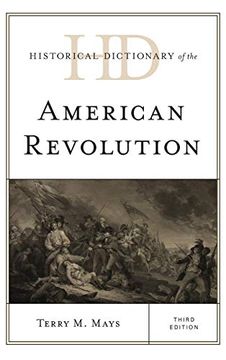 portada Historical Dictionary of the American Revolution (Historical Dictionaries of War, Revolution, and Civil Unrest) (en Inglés)